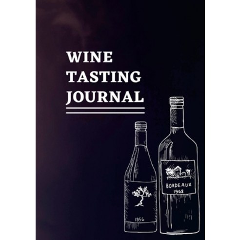 (영문도서) Bug and Olive Wine Tasting Notes - Bordeaux Haze: For the oenophiles Paperback, Lulu.com, English, 9781304140029