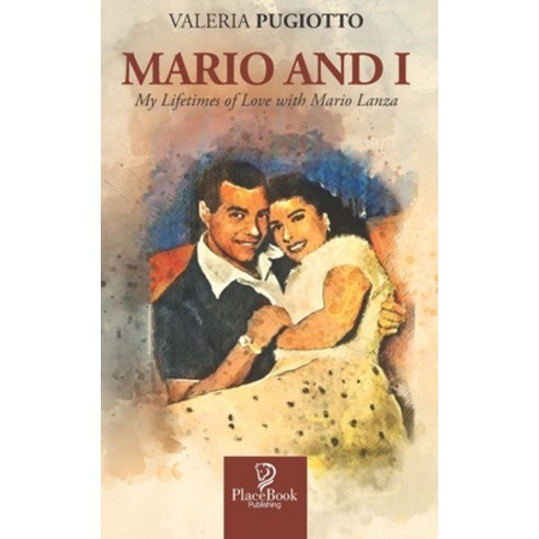 (영문도서) Mario and I: My Lifetimes of Love with Mario Lanza Paperback, Independently Published, English, 9798448945878