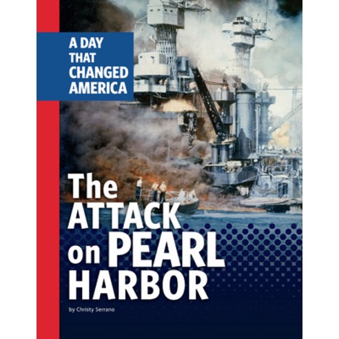 The Attack on Pearl Harbor: A Day That Changed America Paperback, Capstone Press, English, 9781663920799