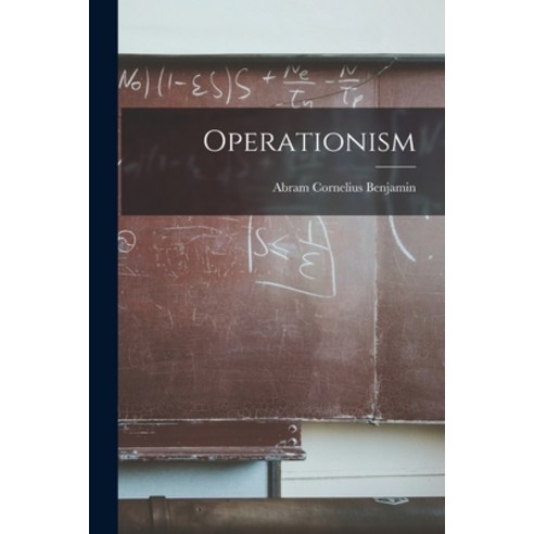 (영문도서) Operationism Paperback, Hassell Street Press, English, 9781013728327