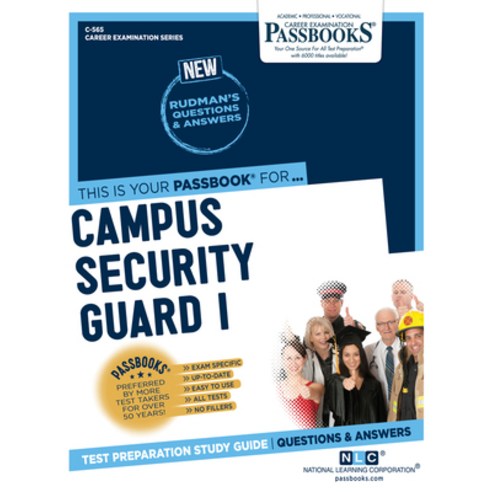 Campus Security Guard I Volume 565 Paperback, Passbooks, English, 9781731805652