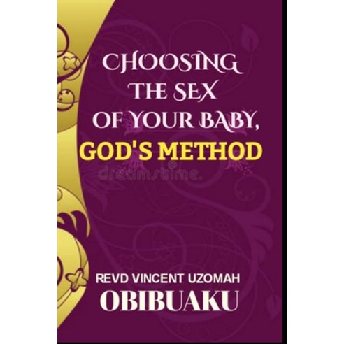 (영문도서) Choosing The Sex of Your Baby God''s Method Paperback, Independently Published, English, 9798871413906