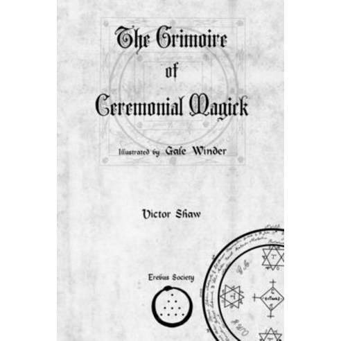 (영문도서) The Grimoire of Ceremonial Magick Paperback, Erebus Society, English, 9781912461387