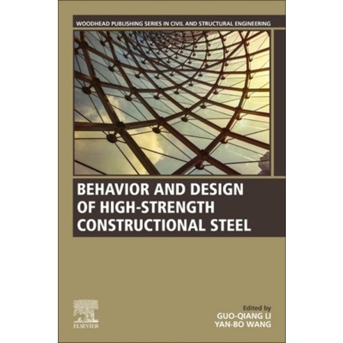 Behavior and Design of High-Strength Constructional Steel Paperback, Woodhead Publishing, English, 9780081029312