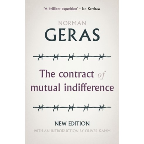 The Contract of Mutual Indifference: Political Philosophy After the Holocaust Paperback, Manchester University Press