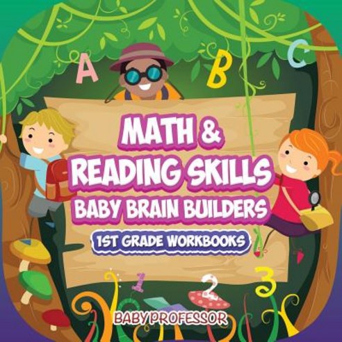Math & Reading Skills / Baby Brain Builders - 1st Grade Workbooks Paperback, Baby Professor, English, 9781683055303