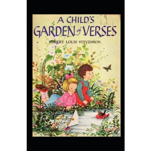 (영문도서) A Child''s Garden of Verses Annotated Paperback, Independently Published, English, 9798463601971