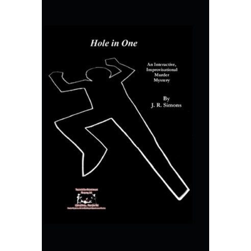 (영문도서) Hole in One: An Interactive Improvisational Murder Mystery Paperback, Independently Published, English, 9798478658342