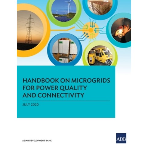 Handbook on Microgrids for Power Quality and Connectivity Paperback, Asian Development Bank, English, 9789292622534