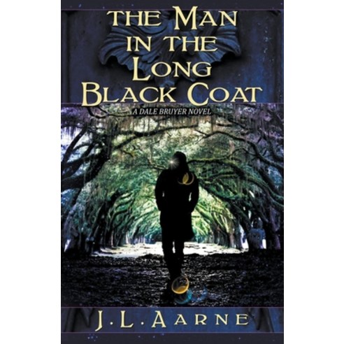 The Man in the Long Black Coat Paperback, J.L. Aarne, English, 9781393224969