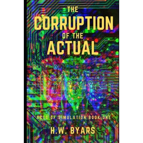 The Corruption of the Actual Paperback, Byars Publishing