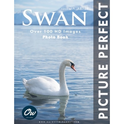 (영문도서) Swan: Picture Perfect Photo Book Paperback, Independently Published, English, 9798884896178