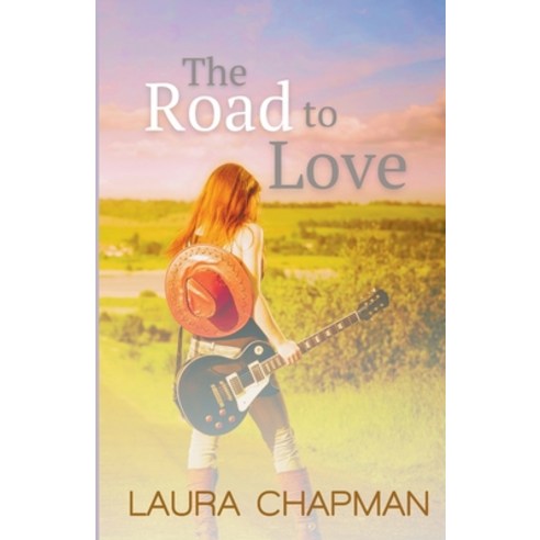 (영문도서) The Road to Love Paperback, Laura Chapman, English, 9798224359615