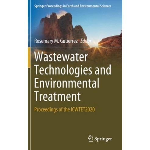 Wastewater Technologies and Environmental Treatment: Proceedings of the Icwtet2020 Hardcover, Springer, English, 9783030619886