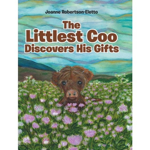 (영문도서) The Littlest Coo Discovers His Gifts Hardcover, Christian Faith Publishing,..., English, 9781098006624