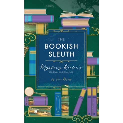 (영문도서) The Bookish Sleuth: Mystery Reader''s Journal and Planner (Undated) Hardcover, McGuffin Ink, English, 9781950054459