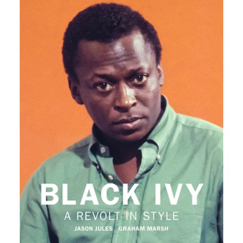 (영문도서) Black Ivy: A Revolt in Style Hardcover, Reel Art Press, English, 9781909526822