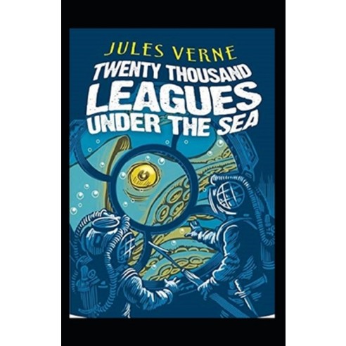 (영문도서) 20 000 Leagues Under the Sea Annotated Paperback, Independently Published, English, 9798464469778