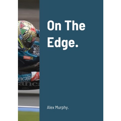 On The Edge. Paperback, Lulu.com