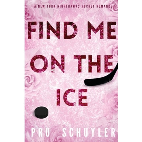 (영문도서) Find Me on the Ice Paperback, Pru Schuyler, English, 9781088152454