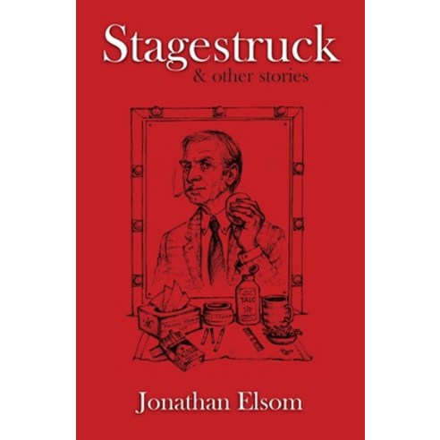 (영문도서) Stagestruck & Other Stories Paperback, Publicious Pty Ltd, English, 9780992533922