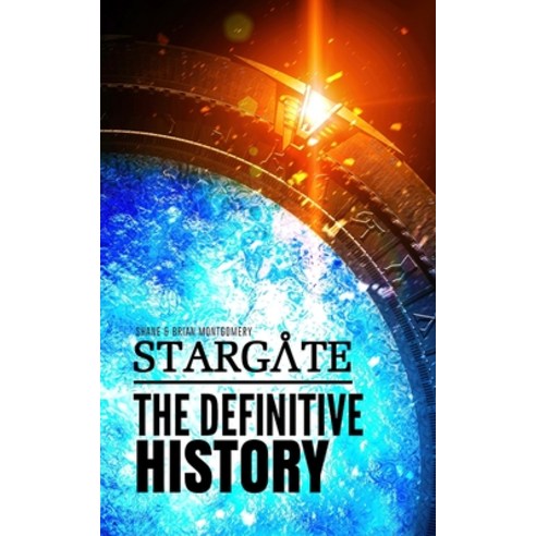 (영문도서) Stargate: The Definitive History Paperback, Independently Published, English, 9798841442066