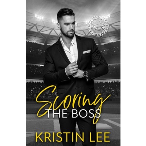 (영문도서) Scoring the Boss: A Forbidden Front Office Romance Paperback, Kristin Williams, English, 9798985894110