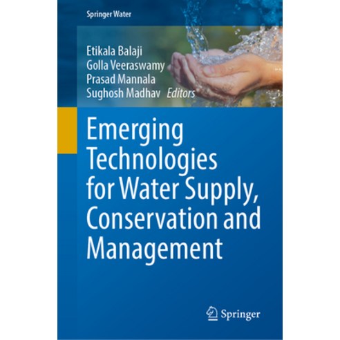 (영문도서) Emerging Technologies for Water Supply Conservation and Management Hardcover, Springer, English, 9783031352782