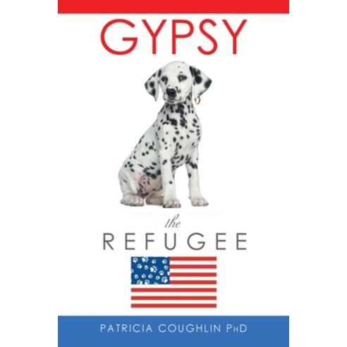 (영문도서) Gypsy the Refugee Paperback, Page Publishing, Inc., English, 9781662434273