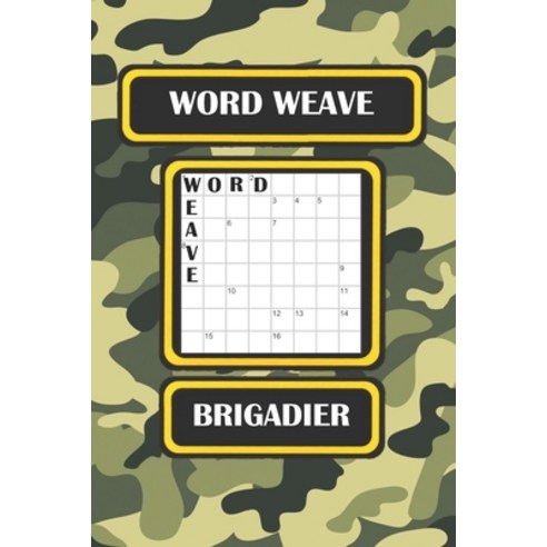 Word Weave: Brigadier Paperback, Independently Published