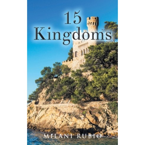 15 Kingdoms Paperback, Christian Faith Publishing,..., English, 9781098061784