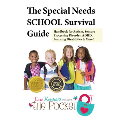 The Special Needs SCHOOL Survival Guide, Future Horizons Inc