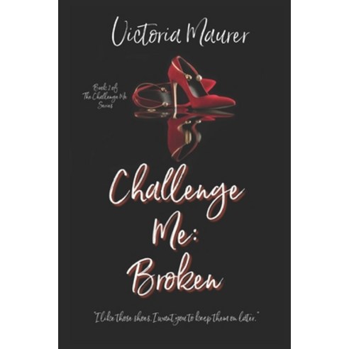 (영문도서) Challenge Me: Broken Paperback, Independently Published, English, 9798821267337