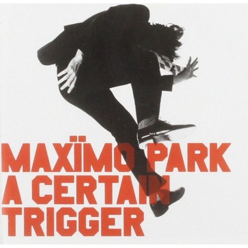 [CD] 맥시모 파크 (Maxïmo Park) Certain Trigger Ltd. Ed.