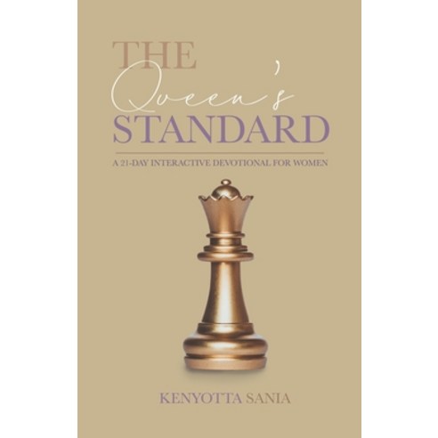 The Queen''s Standard: A 21 Day Interactive Devotional for Women Paperback, Keen Vision Publishing, LLC, English, 9781948270847