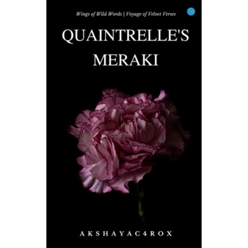 (영문도서) Quaintrelle''s Meraki Paperback, Blue Rose Publishers, English, 9789356282940