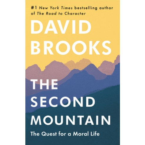 (영문도서) The Second Mountain: The Quest for a Moral Life Hardcover, Random House, English, 9780812993264