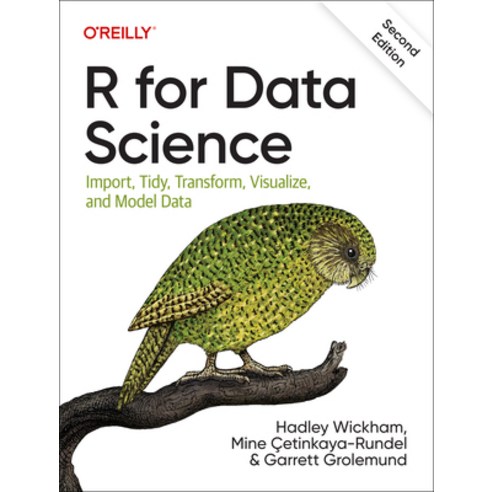 (영문도서) R for Data Science: Import Tidy Transform Visualize and Model Data Paperback, O''Reilly Media, English, 9781492097402