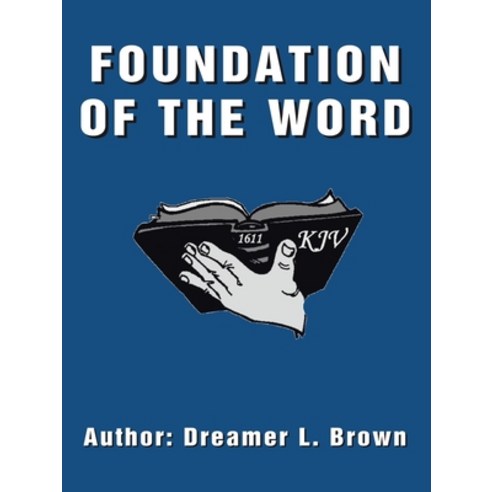 (영문도서) Foundation of the Word Paperback, Trafford Publishing, English, 9781553698753