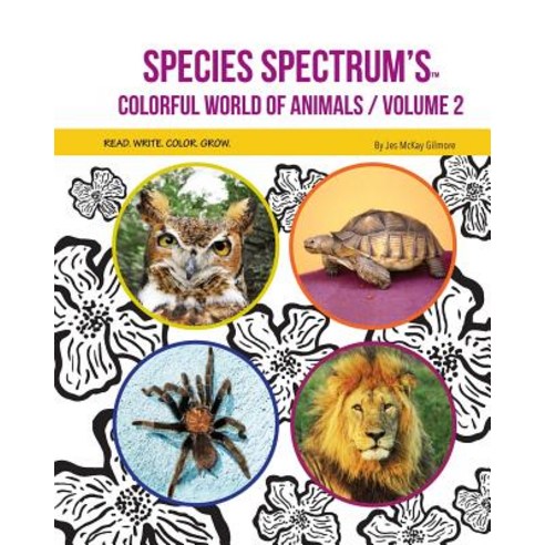 Species Spectrum''s Colorful World of Animals: Volume 2 Paperback ...