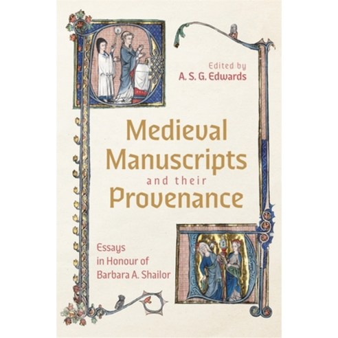 (영문도서) Medieval Manuscripts and Their Provenance: Essays in Honour of Barbara A. Shailor Hardcover, Boydell & Brewer, English, 9781843847236