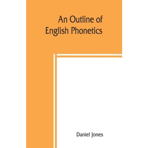 (영문도서) An outline of English phonetics Paperback, Alpha Edition, 9789389397888