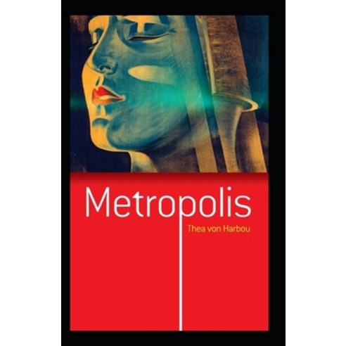 Metropolis-Original Edition(Annotated) Paperback, Independently Published, English, 9798748997232