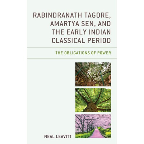 (영문도서) Rabindranath Tagore Amartya Sen and the Early Indian Classical Period: The Obligations of P... Paperback, Lexington Books, English, 9781666915693