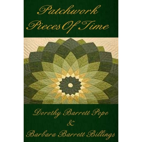 Patchwork Pieces of Time Paperback, Independently Published