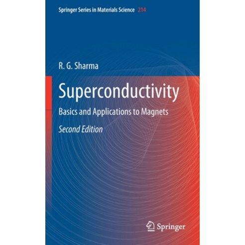 (영문도서) Superconductivity: Basics and Applications to Magnets Hardcover, Springer, English, 9783030756710
