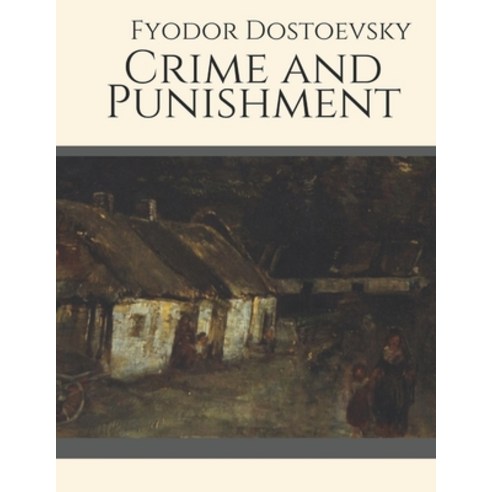 Crime and Punishment Paperback, Independently Published, English, 9798694166072