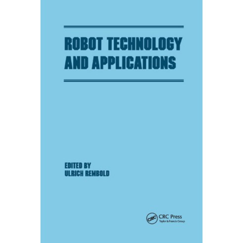 (영문도서) Robot Technology and Applications Paperback, CRC Press, English, 9780367403195