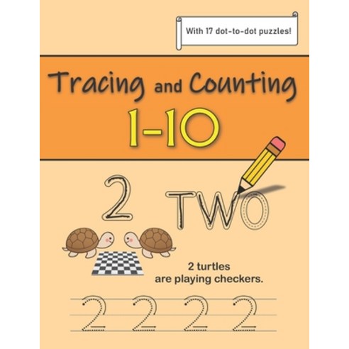(영문도서) Tracing and Counting Numbers 1-10: Number Recognition - With Counting and Dot-to-dot Activities Paperback, Independently Published, English, 9798424653292