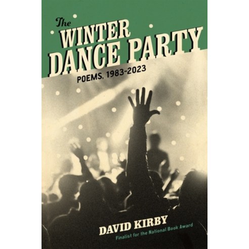 (영문도서) The Winter Dance Party: Poems 1983-2023 Paperback, LSU Press, English, 9780807182444